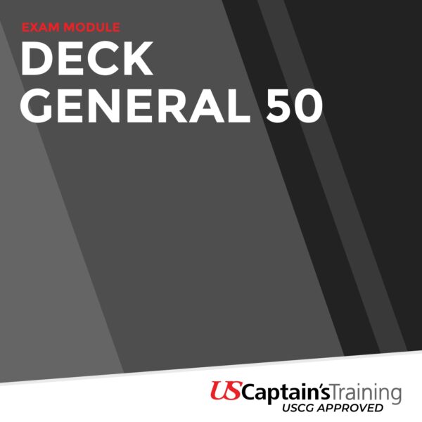 USCG Exam Module - Deck General 50 - Proctored by US Captain's Training